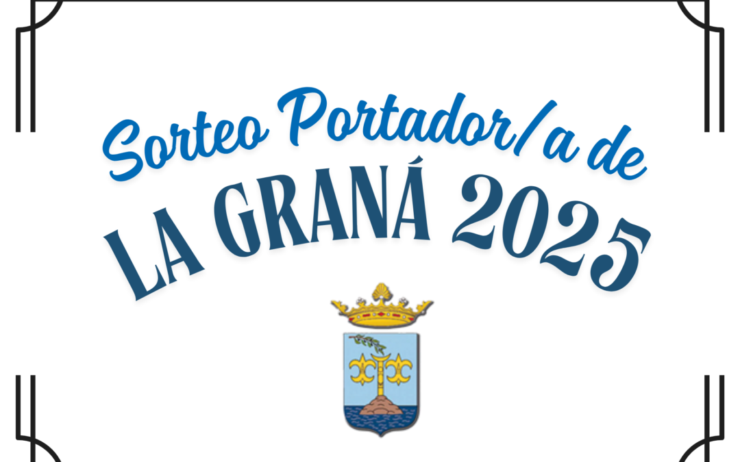 Sorteo Portador/a de La Graná 2025