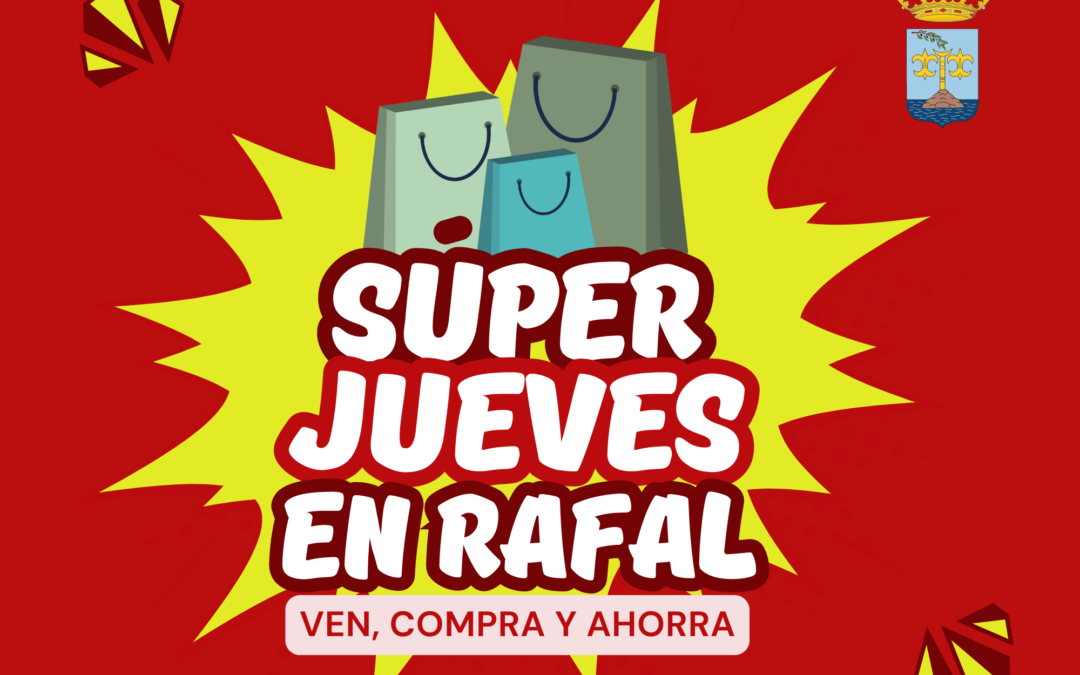 Campaña Comercial SÚPER JUEVES DE RAFAL – Bases